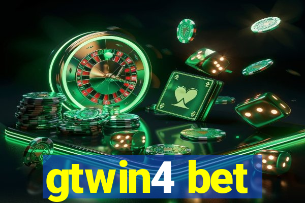 gtwin4 bet